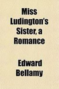 Produktbild: Miss Ludington's Sister, a Romance
