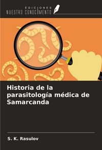 Produktbild: Historia de la parasitolog&iacute;a m&eacute;dica de Samarcanda