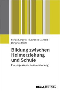 Produktbild: Bildung zwischen Heimerziehung und Schule