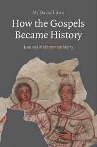 Produktbild: Litwa, M: How the Gospels Became History