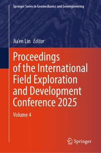 Produktbild: Proceedings of the International Field Exploration and Development Conference 2025