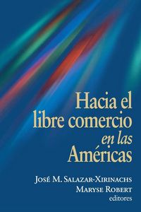 Produktbild: Hacia el Libre Comercio en las Americas