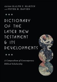 Produktbild: Dictionary of the Later New Testament & Its Developments