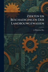 Produktbild: Ziekten en Beschadigingen Der Landbouwgewassen