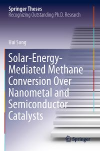Produktbild: Solar-Energy-Mediated Methane Conversion Over Nanometal and Semiconductor Catalysts