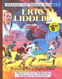 Produktbild: Eric Liddell Running for a Higher Prize (Heroes for Young Readers)