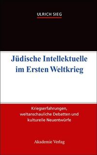 Produktbild: J&uuml;dische Intellektuelle im Ersten Weltkrieg
