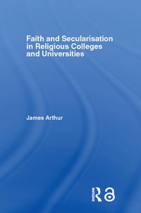 Produktbild: Faith and Secularisation in Religious Colleges and Universities
