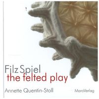 Bild vom Artikel FilzSpiel - the felted play vom Autor Annette Quentin-Stoll