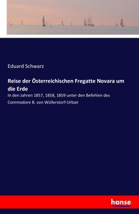 Produktbild: Reise der &Ouml;sterreichischen Fregatte Novara um die Erde