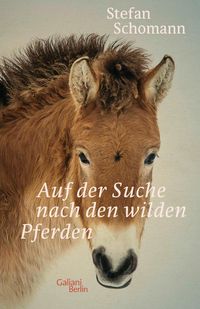 Produktbild: Auf der Suche nach den wilden Pferden