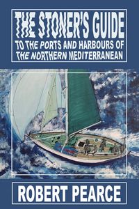 Produktbild: Stoner's Guide to the Ports and Harbours of the Northern Mediterranean