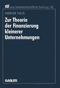 Produktbild: Zur Theorie der Finanzierung kleinerer Unternehmungen