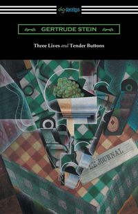 Produktbild: Three Lives and Tender Buttons