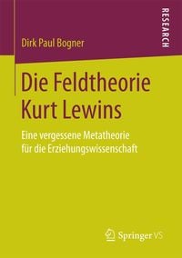 Produktbild: Die Feldtheorie Kurt Lewins
