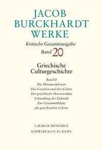Produktbild: Jacob Burckhardt Werke Bd. 20: Griechische Culturgeschichte II