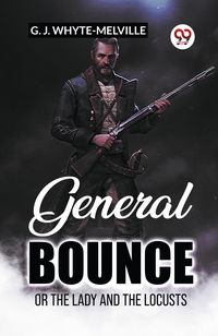 Produktbild: General Bounce Or The Lady And The Locusts