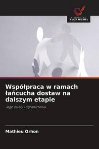 Produktbild: Wsp&oacute;&iquest;praca w ramach &iquest;a&iquest;cucha dostaw na dalszym etapie