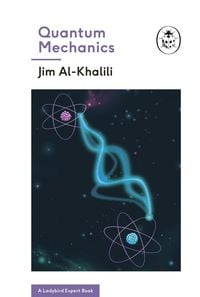 Produktbild: Quantum Mechanics (A Ladybird Expert Book)