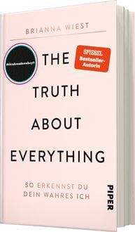 'the Truth About Everything' Von 'brianna Wiest' - Buch - '978-3-492 