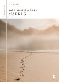 Produktbild: Das Bibellesebuch zu Markus