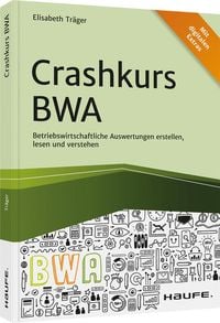 'Crashkurs BWA' Von 'Elisabeth Träger' - Buch - '978-3-648-13768-0'