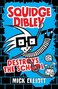 Produktbild: Squidge Dibley Destroys the School