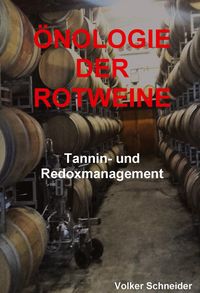 Produktbild: &Ouml;nologie der Rotweine