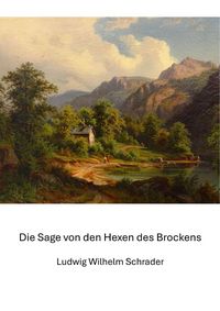 Produktbild: Die Sage von den Hexen des Brockens