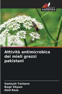 Produktbild: Attivit&agrave; antimicrobica dei mieli grezzi pakistani