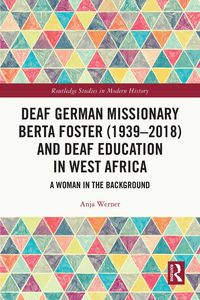 Produktbild: Deaf German Missionary Berta Foster (1939-2018) and Deaf Education in West Africa