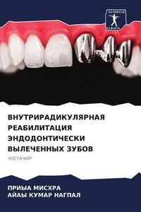 Produktbild: Vnutriradikulyarnaya Reabilitaciya Jendodonticheski Vylechennyh Zubov