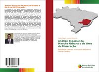 Produktbild: An&aacute;lise Espacial da Mancha Urbana e da &Aacute;rea de Minera&ccedil;&atilde;o