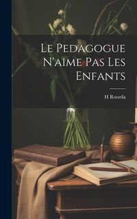Produktbild: Le pedagogue n'aime pas les enfants
