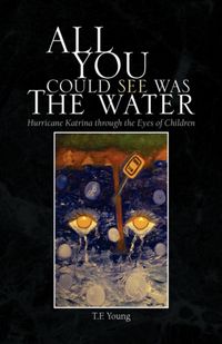 Produktbild: Young, T: All You Could See Was The Water