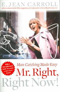 Produktbild: Mr. Right, Right Now!: Man Catching Made Easy