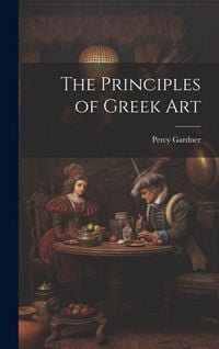 Produktbild: The Principles of Greek Art