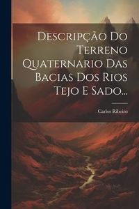 Produktbild: Descrip&ccedil;&atilde;o Do Terreno Quaternario Das Bacias Dos Rios Tejo E Sado...