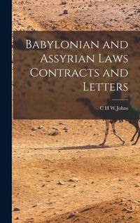 Produktbild: Babylonian and Assyrian Laws Contracts and Letters