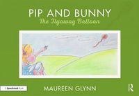 Produktbild: Glynn, M: Pip and Bunny
