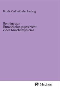 Produktbild: Beitr&auml;ge zur Entwickelungsgeschichte des Knochensystems