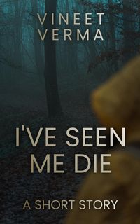 Produktbild: I've Seen Me Die: A Short Story