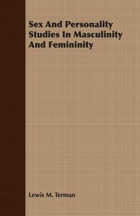 Produktbild: Sex And Personality Studies In Masculinity And Femininity