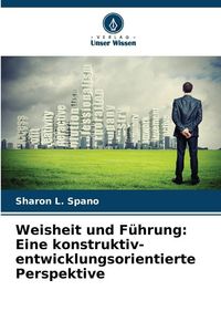 Produktbild: Weisheit und F&uuml;hrung: Eine konstruktiv-entwicklungsorientierte Perspektive