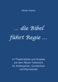 Produktbild: ... die Bibel f&uuml;hrt Regie ...
