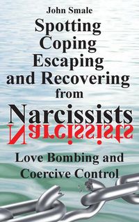 Produktbild: Spotting, Coping, Escaping and Recovering from Narcissists