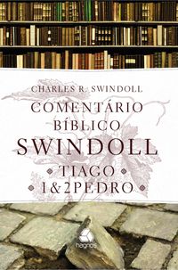 Bild vom Artikel Comentário Biblico Swindoll - Tiago e 1,2 Pedro vom Autor Charles R. Swindoll