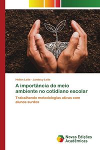 Produktbild: A import&acirc;ncia do meio ambiente no cotidiano escolar