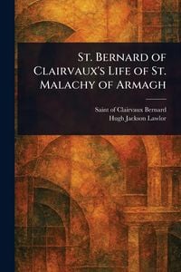 Produktbild: St. Bernard of Clairvaux's Life of St. Malachy of Armagh
