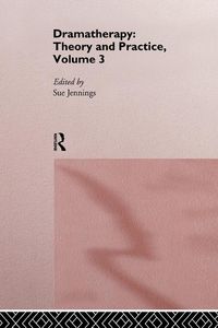 Produktbild: Dramatherapy: Theory and Practice, Volume 3
